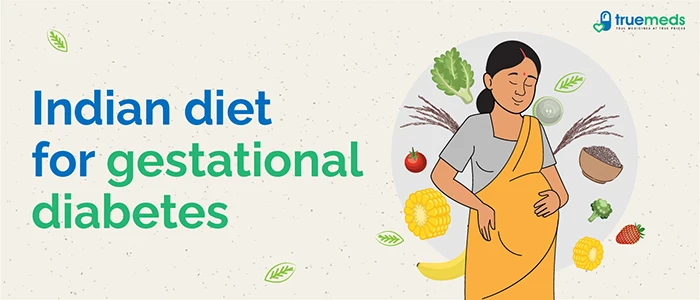 Healthy Indian Diet for Gestational Diabetes