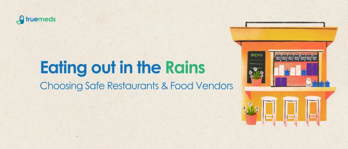 Eating out in the Rain: Choosing Safe Restaurants and Food Vendors