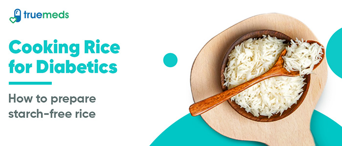 Cooking Starch-Free Rice for Diabetes Control