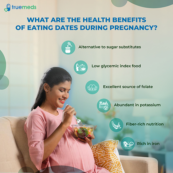 Health Benefits Of Dates During Pregnancy Truemeds