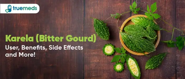 Explore Karela Bitter Gourd Uses Benefits Side Effects