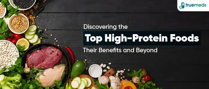 Top 17 High Protein Rich Foods for a Healthy Lifestyle