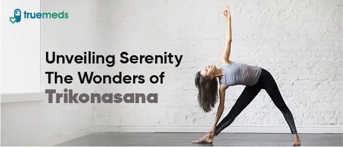 Benefits of Trikonasana (Triangle Pose) and How to Do It