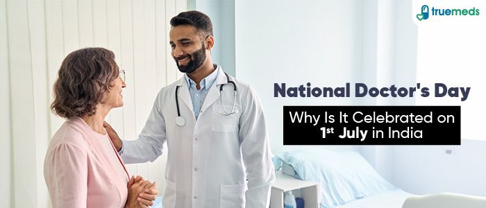National Doctor’s Day 2024: Why Is It Celebrated on 1st July in India