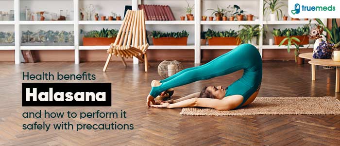 Health Benefits of Halasana and How to Do It with Precautions